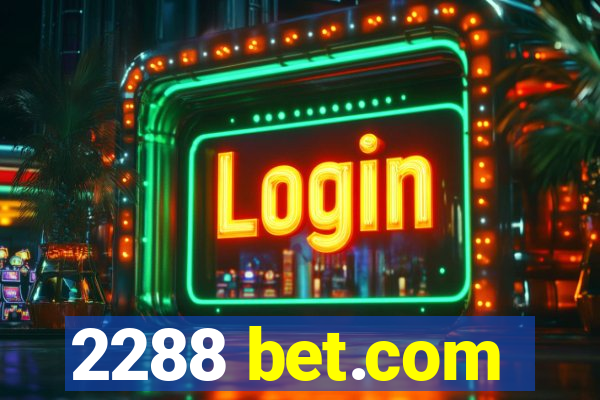 2288 bet.com